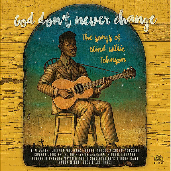 God Don'T Ever Change: The Songs Of Blind Willie J (Vinyl), Diverse Interpreten