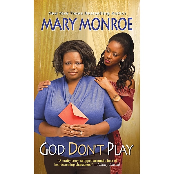 God Don't Play / GOD, MARY MONROE