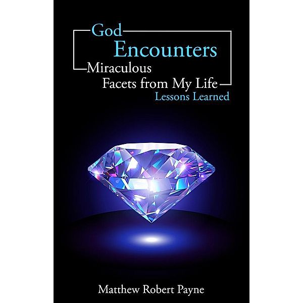 God Encounters, Matthew Robert Payne