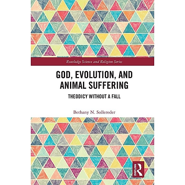 God, Evolution, and Animal Suffering, Bethany N. Sollereder