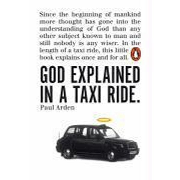 God Explained in a Taxi Ride, Paul Arden