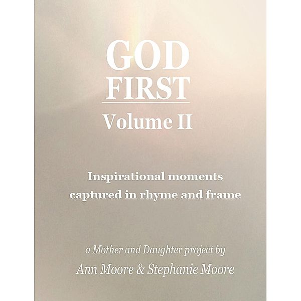 God First: Volume II (God First Series, #2), Ann Moore