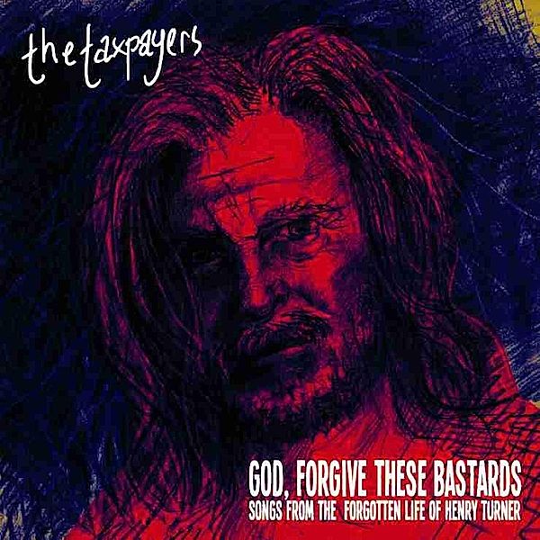 God,Forgive These Bastards (Vinyl), Taxpayers