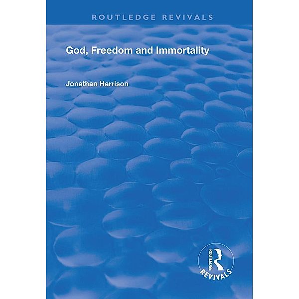 God, Freedom and Immortality, Jonathan Harrison