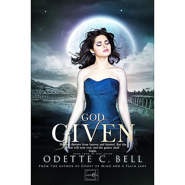 God Given Book Four / God Given, Odette C. Bell