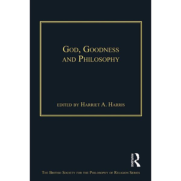 God, Goodness and Philosophy