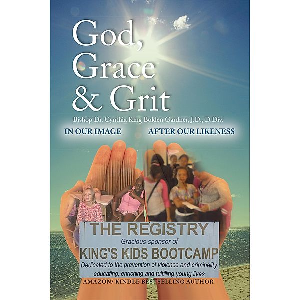 God, Grace & Grit, Bishop Cynthia King Bolden Gardner