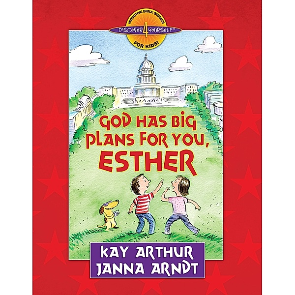 God Has Big Plans for You, Esther, Kay Arthur