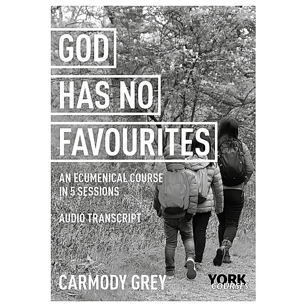 God Has No Favourites / York Courses, Grey Carmody