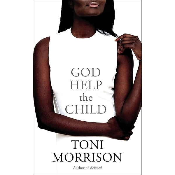 God Help the Child, Toni Morrison