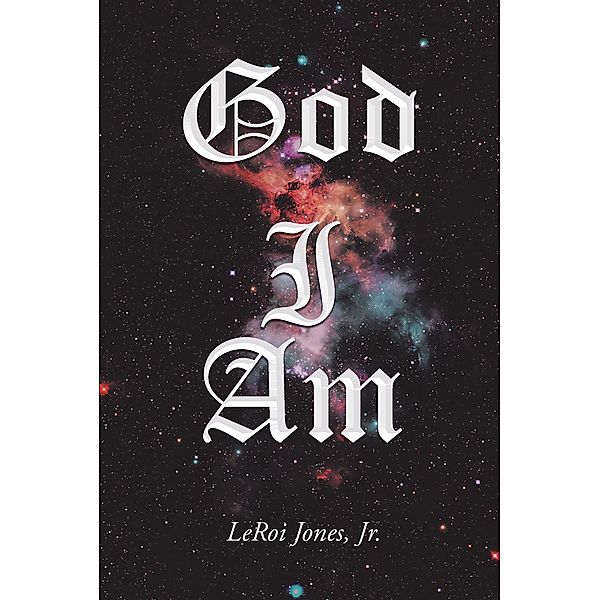 God I Am, Jr. Jones