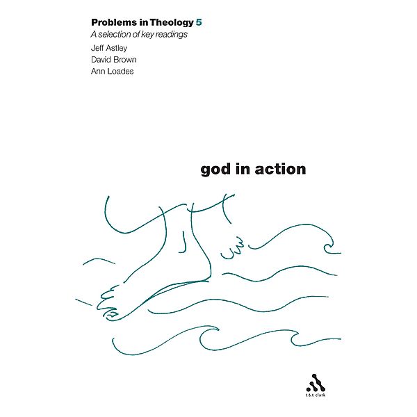 God in Action (Problems in Theology)