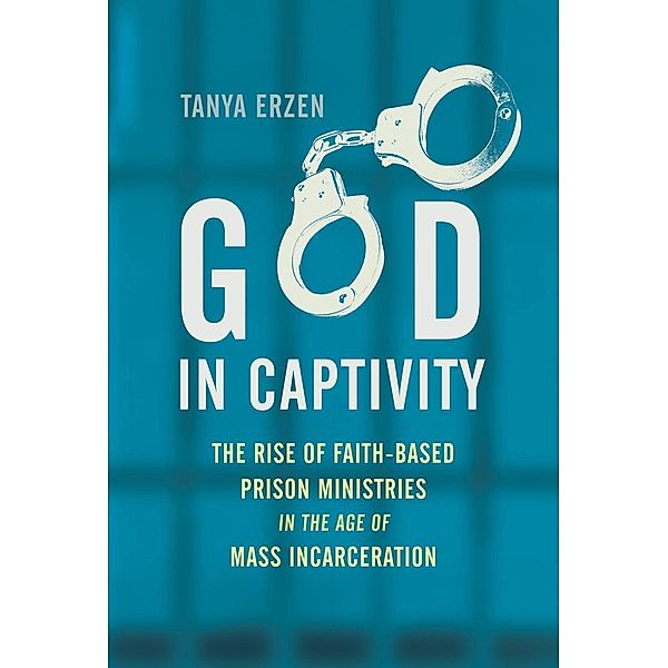God in Captivity, Tanya Erzen