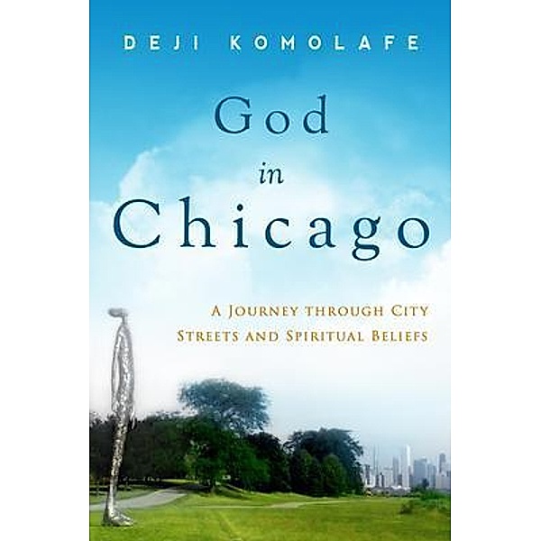 God In Chicago / OverPond, Deji Komolafe