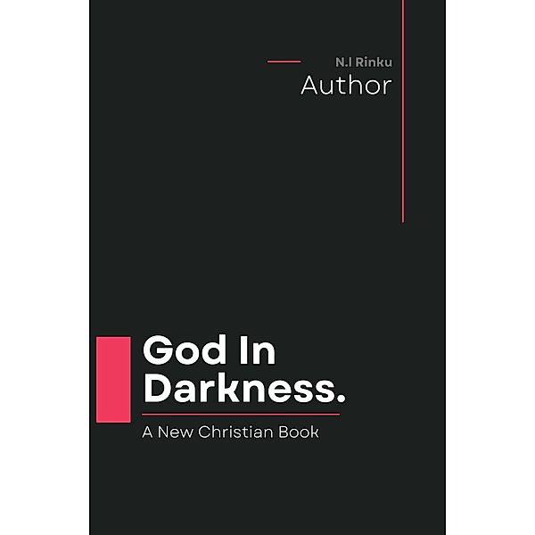 God In Darkness, N. l Rinku
