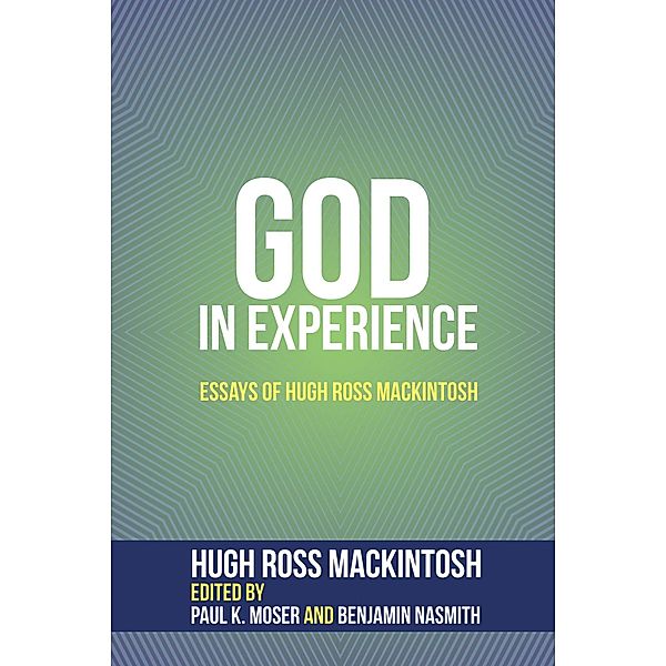God in Experience, Hugh Ross Mackintosh