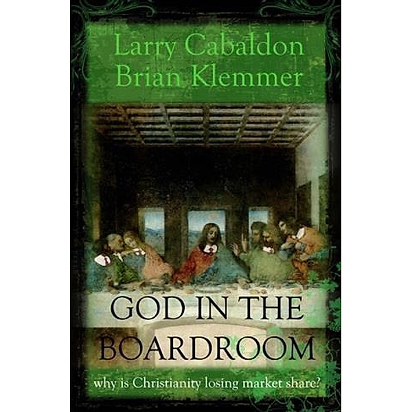 God in the Boardroom, Larry Cabaldon