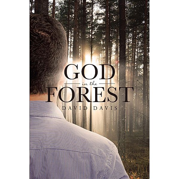 God in the Forest, David Davis