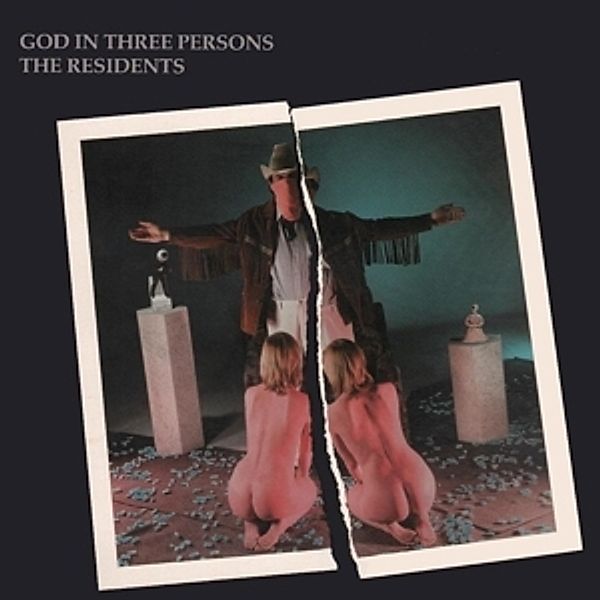 God In Three Persons (Rem.+Exp.Edt.3cd), The Residents