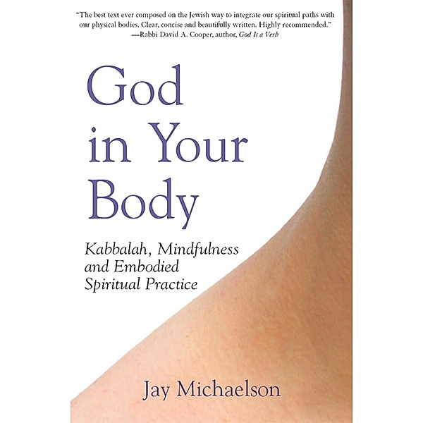 God in Your Body, Jay Michaelson