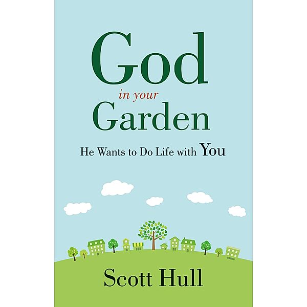 God in Your Garden, Scott Hull