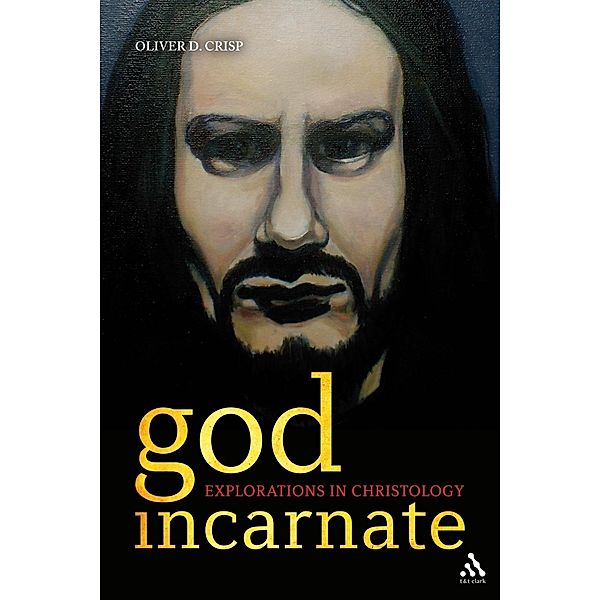 God Incarnate, Oliver D. Crisp