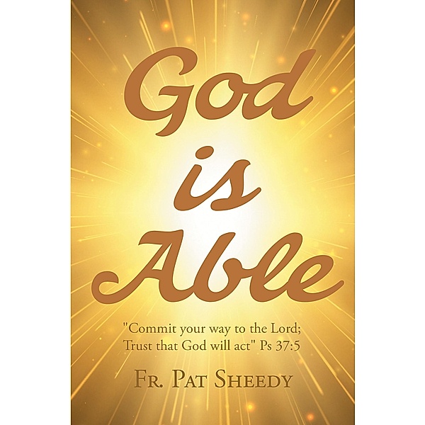 God is Able, Fr. Pat Sheedy