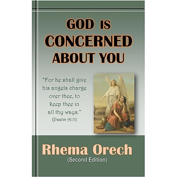 God Is Concerned About You, Rhema Orech