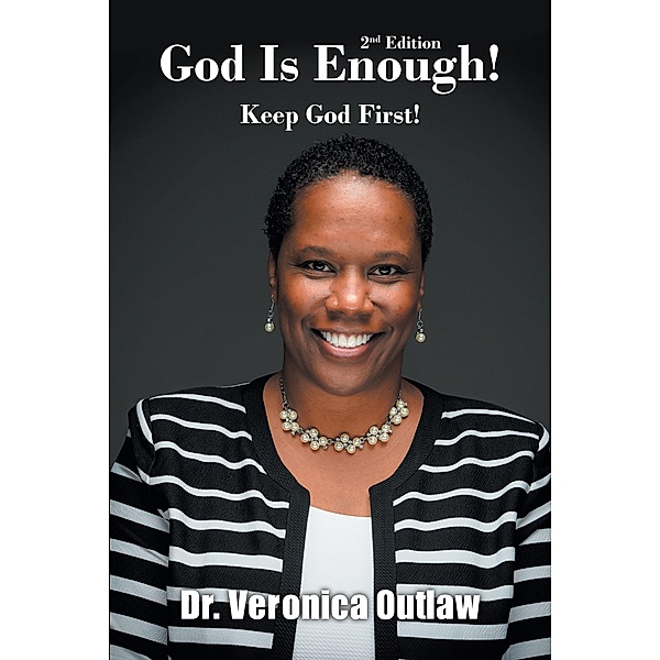 God Is Enough!, Veronica Outlaw