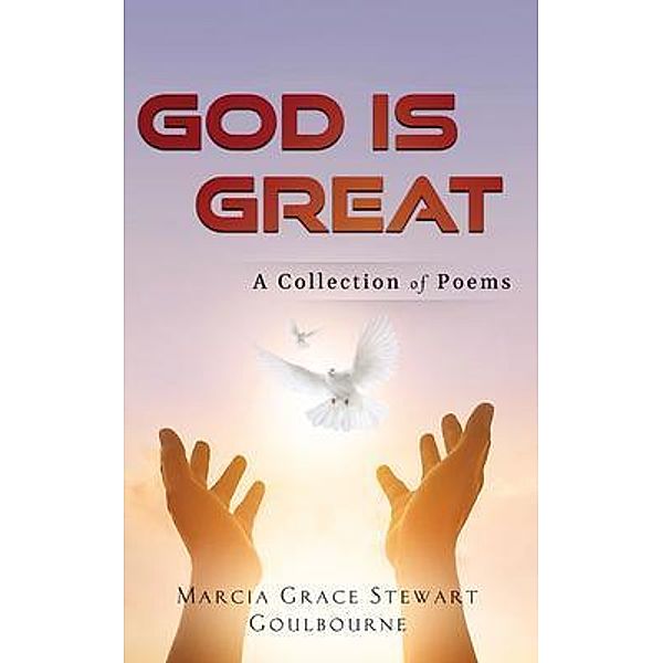 God Is Great, Marcia Grace Stewart Goulbourne