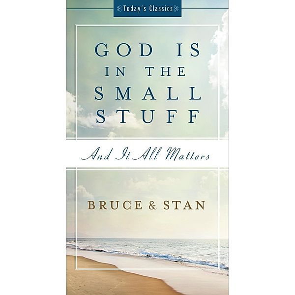 God Is in the Small Stuff, Bruce Bickel