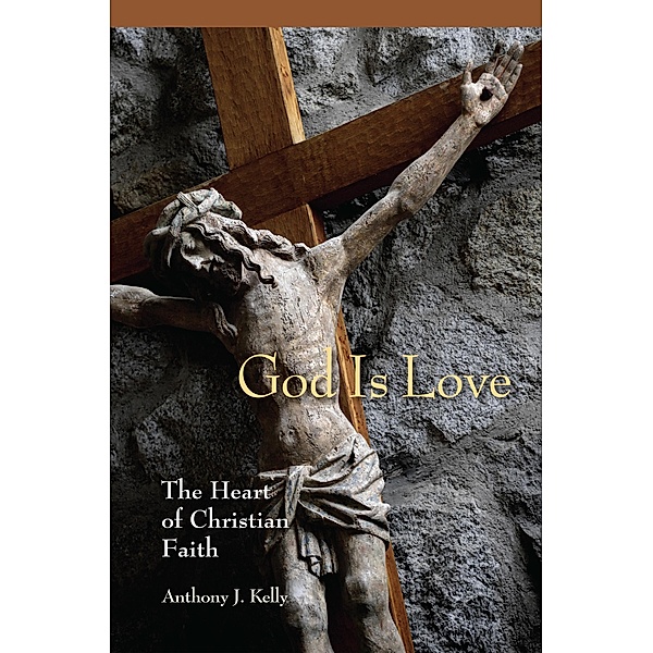 God is Love, Anthony J. Kelly