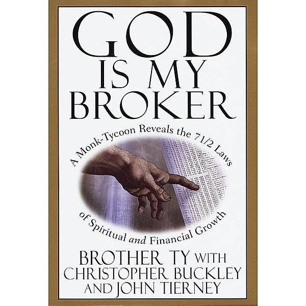 God Is My Broker, Christopher Buckley, John Tierney