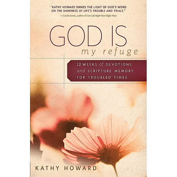 God Is My Refuge, Kathy Howard