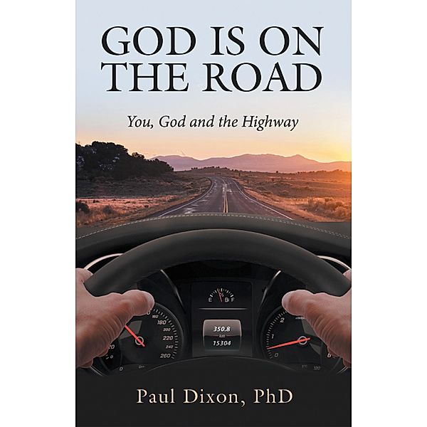 God is on the Road, Paul Dixon