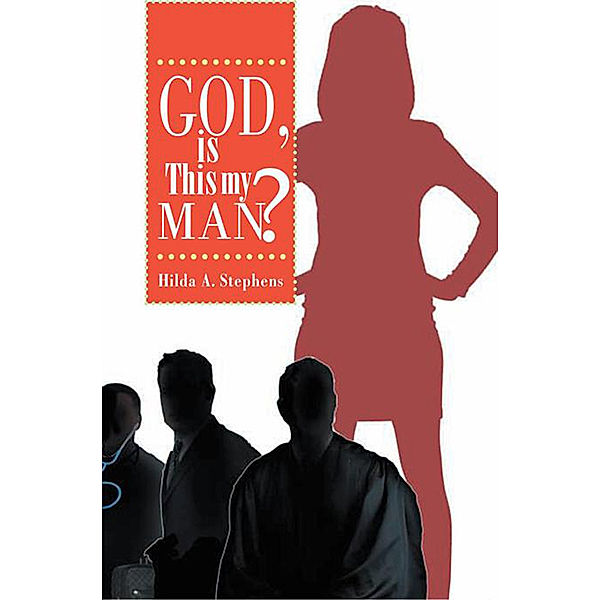 God, Is This My Man?, Hilda Stephens