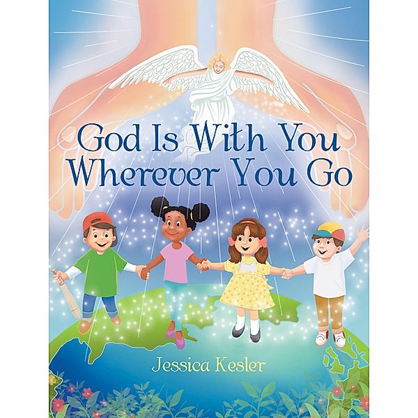 God Is with You Wherever You Go, Jessica Kesler