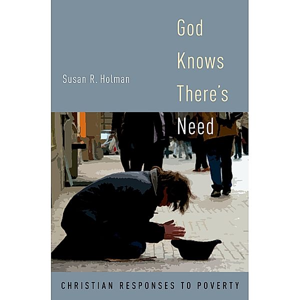 God Knows There's Need, Susan R. Holman