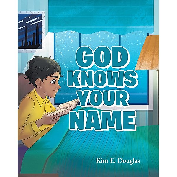 God Knows Your Name, Kim E. Douglas