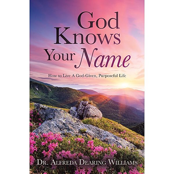 God Knows Your Name, Alfreda Dearing Williams