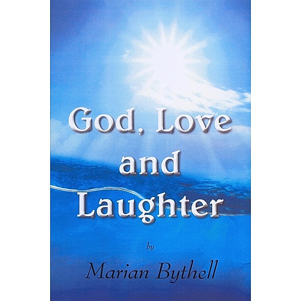 God, Love and Laughter / Andrews UK, Marian Bythell