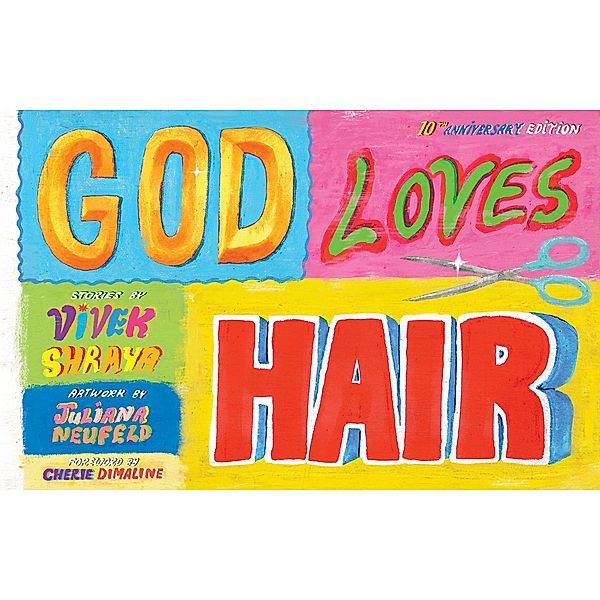 God Loves Hair: 10th Anniversary Edition