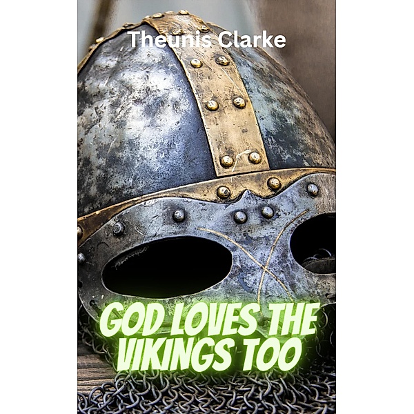 God Loves The Vikings Too, Theunis