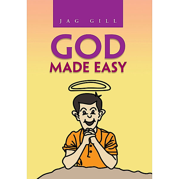 God Made Easy, Jag Gill