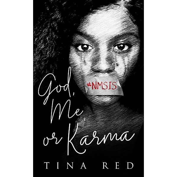 God, Me, or Karma, Tina Red
