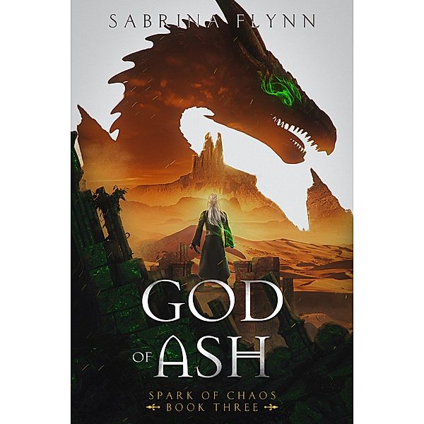 God of Ash (Spark of Chaos, #3) / Spark of Chaos, Sabrina Flynn