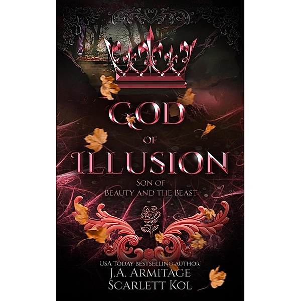 God of Illusion (Kingdom of Fairytales, #24) / Kingdom of Fairytales, J. A. Armitage, Scarlett Kol