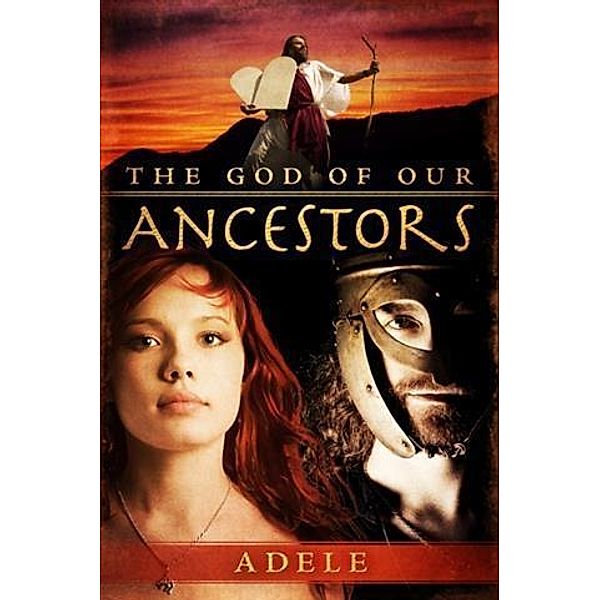 God of Our Ancestors, Adele