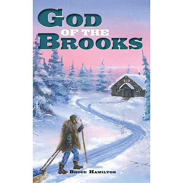 God of the Brooks, Bruce Hamilton