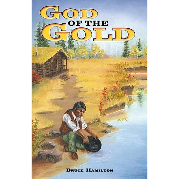 God of the Gold, Bruce Hamilton